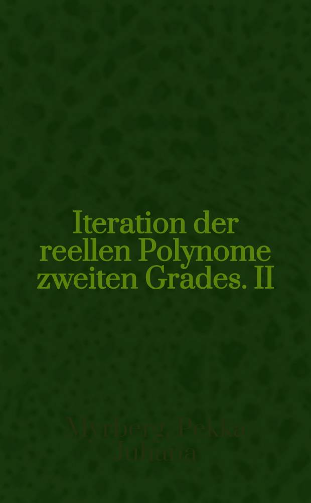 Iteration der reellen Polynome zweiten Grades. II