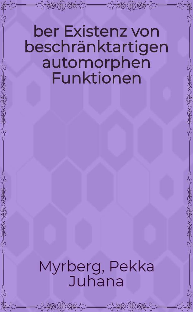 Über Existenz von beschränktartigen automorphen Funktionen