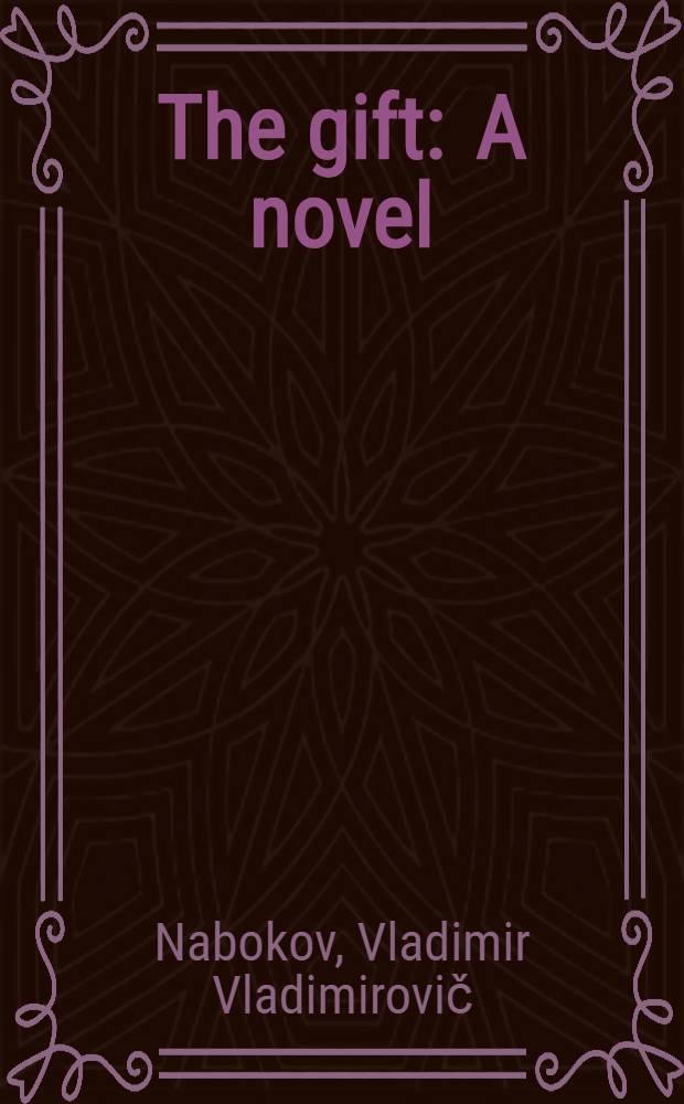 The gift : A novel