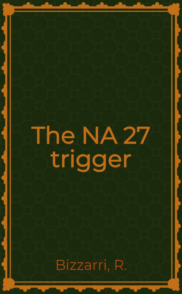 The NA 27 trigger