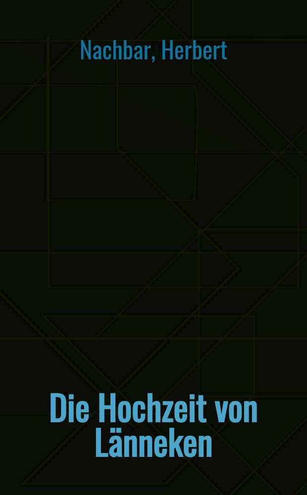 Die Hochzeit von Länneken : Roman