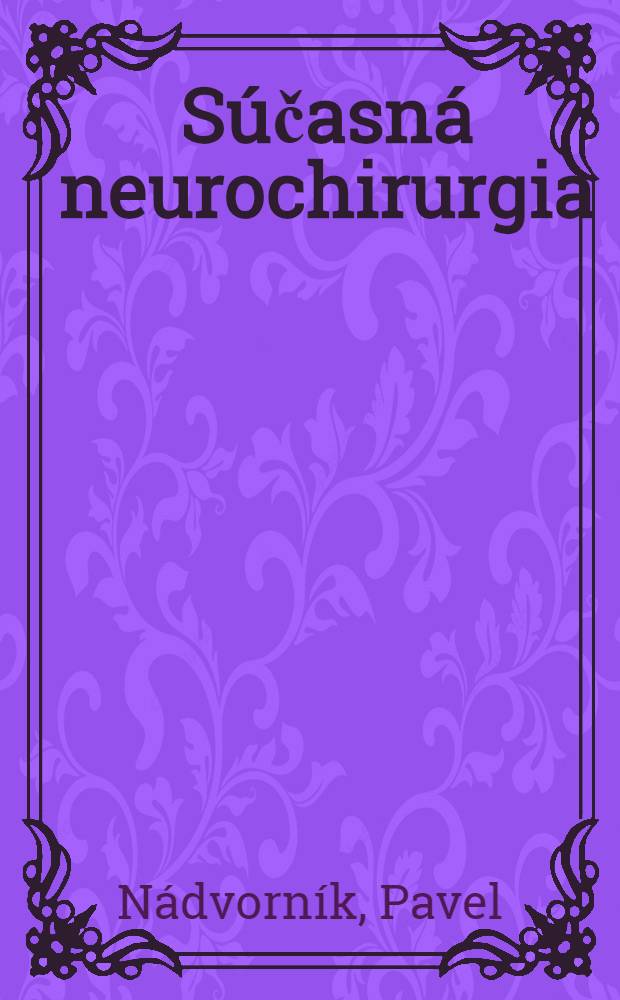 Súčasná neurochirurgia