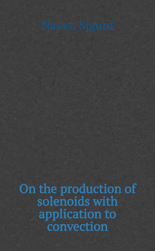 On the production of solenoids with application to convection