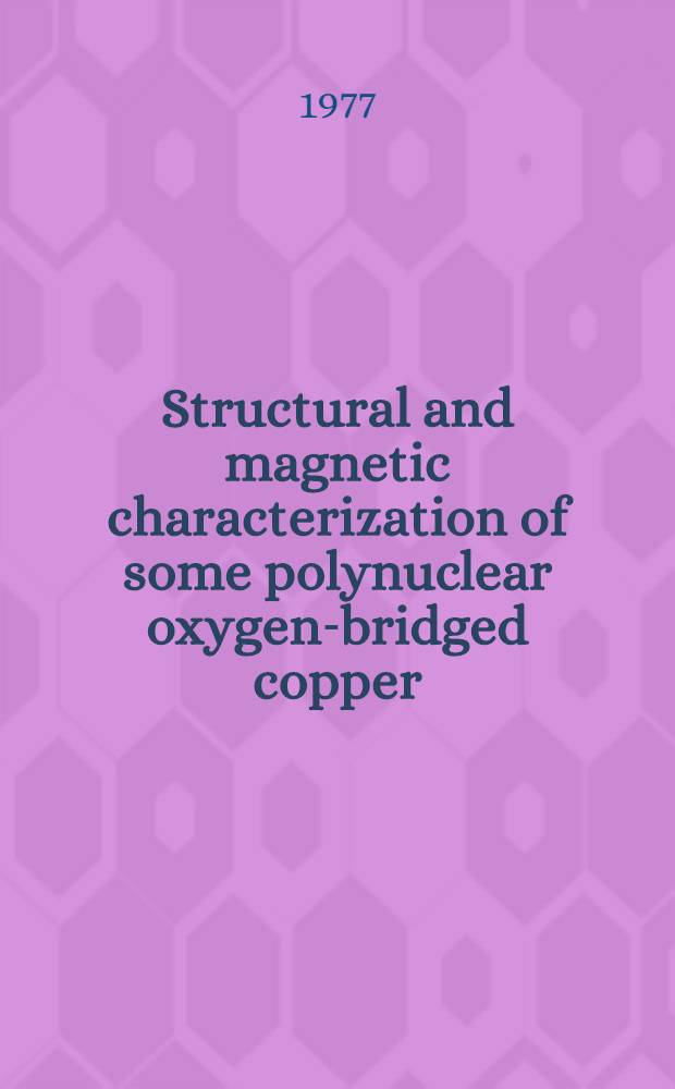 Structural and magnetic characterization of some polynuclear oxygen-bridged copper (II) amine complexes