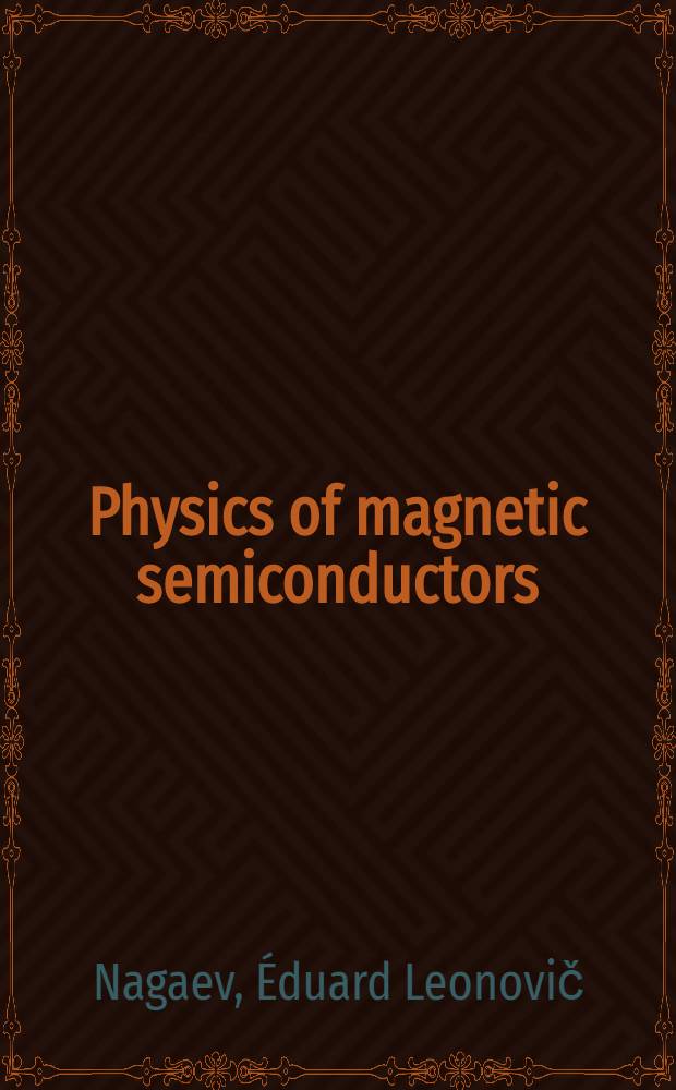 Physics of magnetic semiconductors