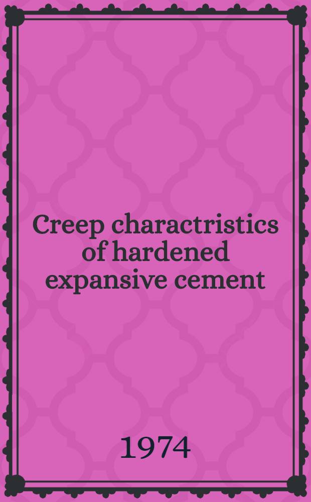 Creep charactristics of hardened expansive cement