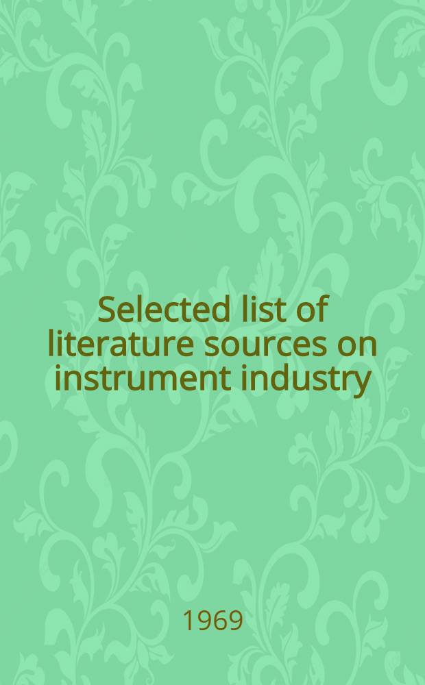 Selected list of literature sources on instrument industry