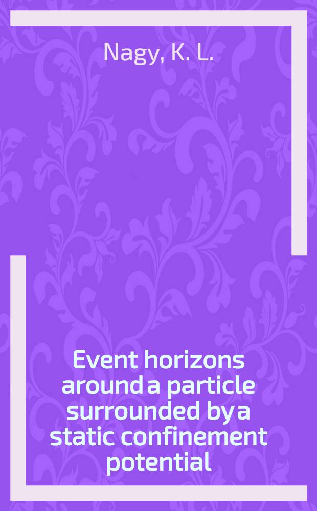 Event horizons around a particle surrounded by a static confinement potential