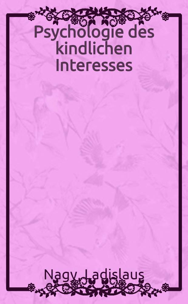 Psychologie des kindlichen Interesses