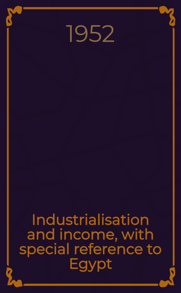Industrialisation and income, with special reference to Egypt