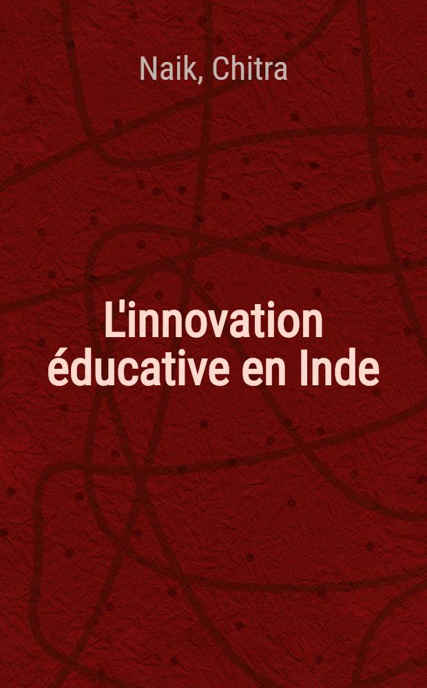 L'innovation éducative en Inde