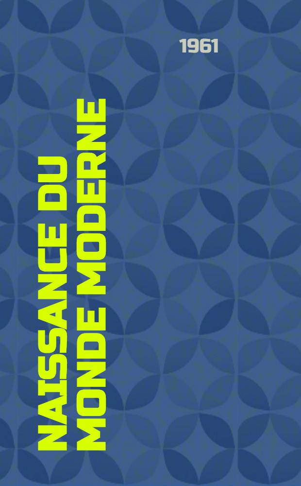 Naissance du monde moderne