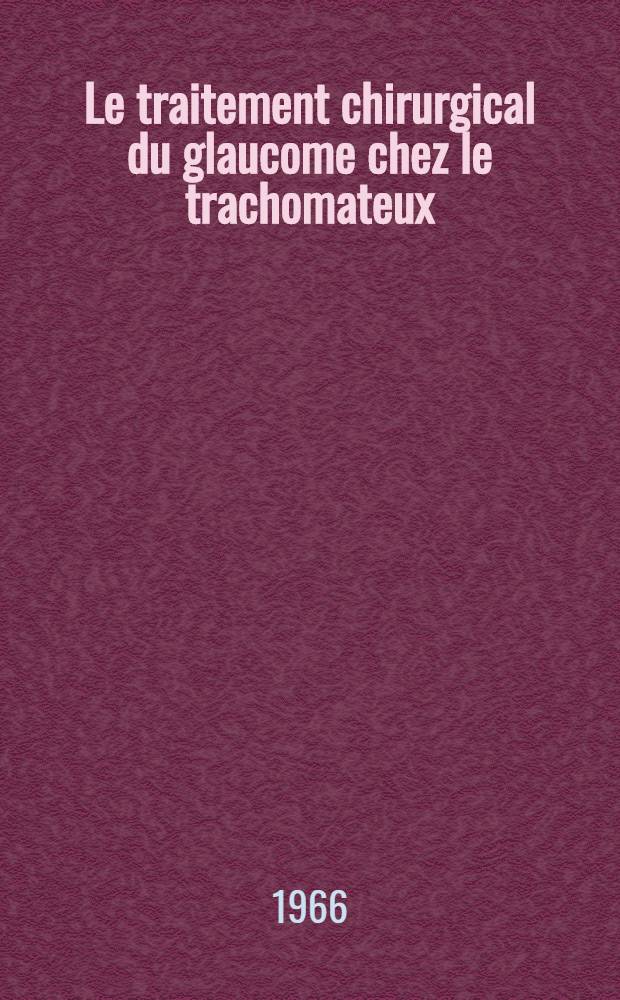 Le traitement chirurgical du glaucome chez le trachomateux : Thèse ..