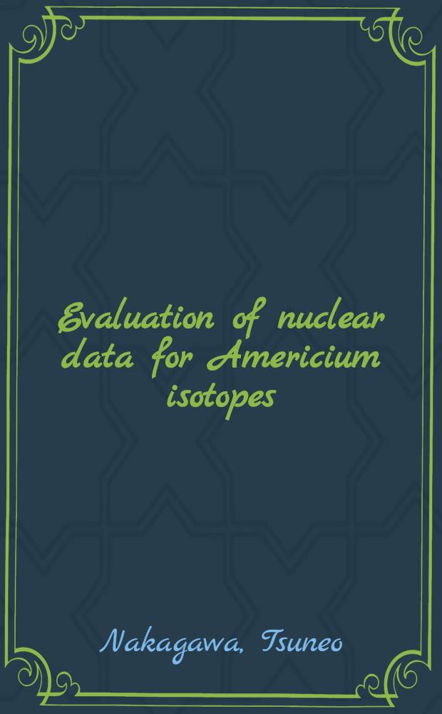 Evaluation of nuclear data for Americium isotopes