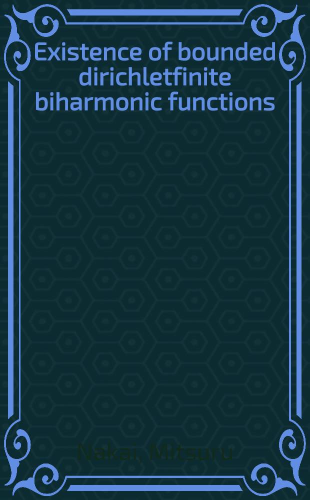 Existence of bounded dirichletfinite biharmonic functions
