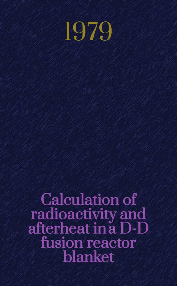 Calculation of radioactivity and afterheat in a D-D fusion reactor blanket