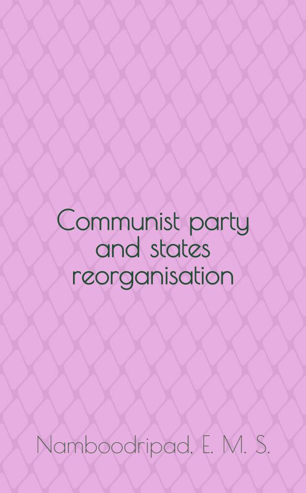 Communist party and states reorganisation