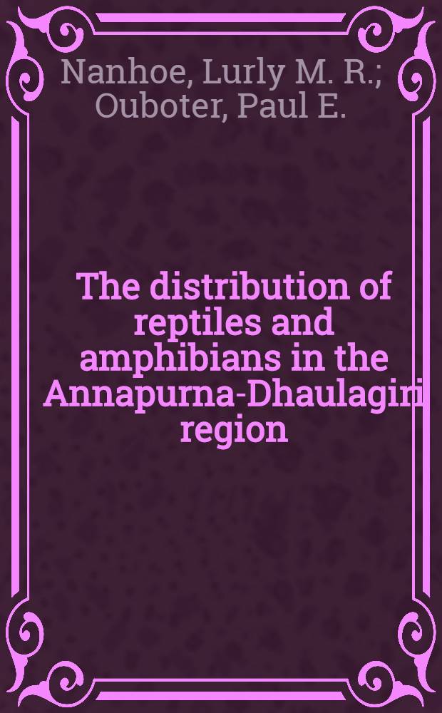 The distribution of reptiles and amphibians in the Annapurna-Dhaulagiri region (Nepal)