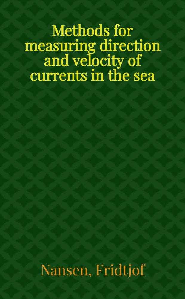 Methods for measuring direction and velocity of currents in the sea