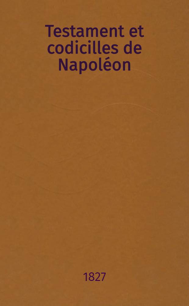 Testament et codicilles de Napoléon