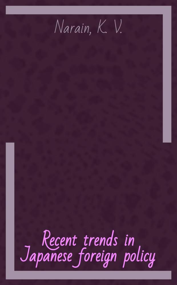 Recent trends in Japanese foreign policy