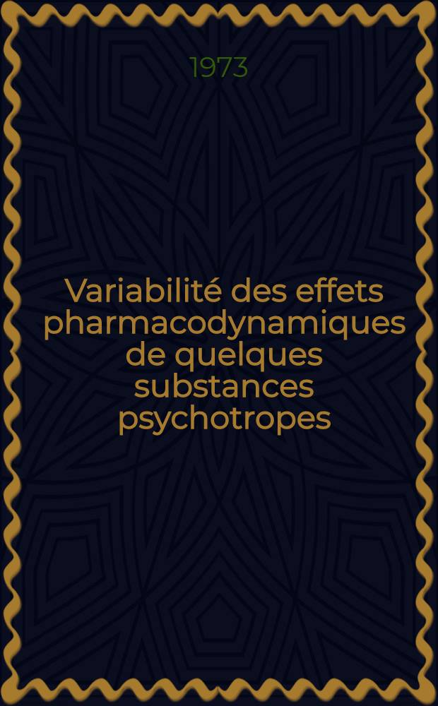 Variabilité des effets pharmacodynamiques de quelques substances psychotropes : Influence de l'espèce animale, de la race et de l'état pathologique (cancers) : Thèse ..
