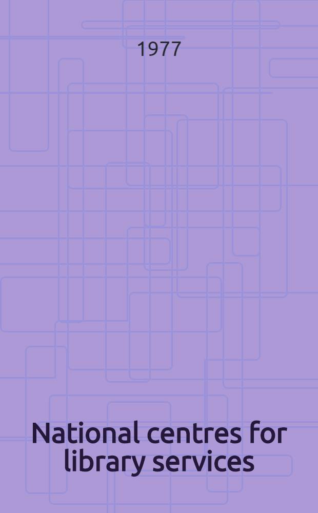 National centres for library services