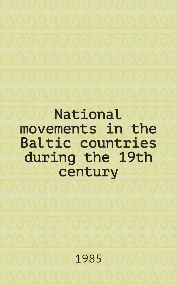 National movements in the Baltic countries during the 19th century