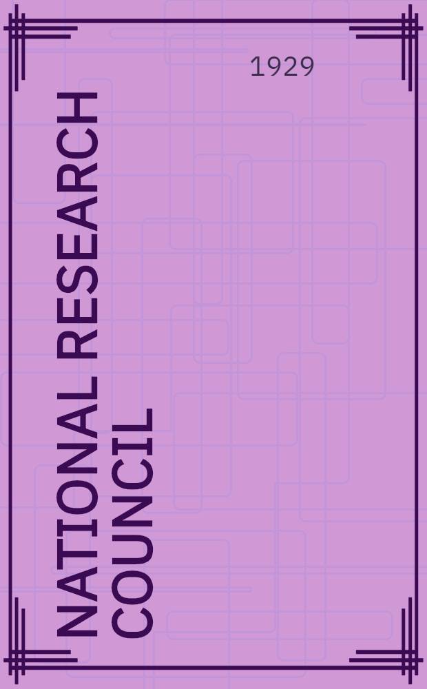 National research council : Organization and members. 1929-1930