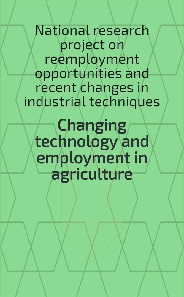 Changing technology and employment in agriculture