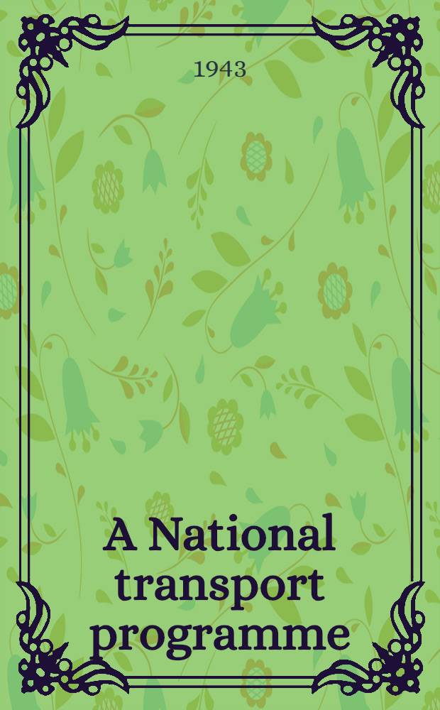 A National transport programme : The approach to a long-term plan