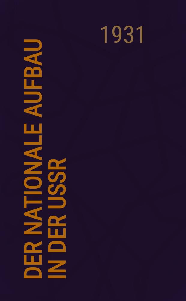 Der nationale Aufbau in der USSR