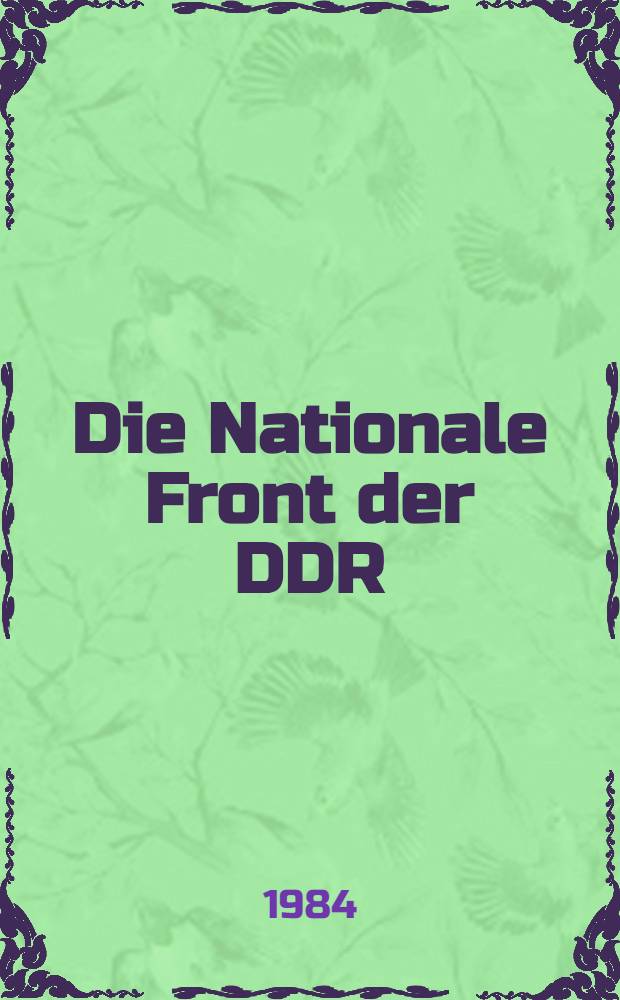 Die Nationale Front der DDR : Geschichtlicher Überblick