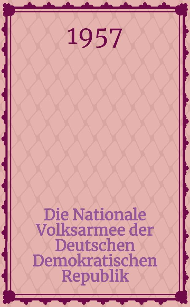 Die Nationale Volksarmee der Deutschen Demokratischen Republik