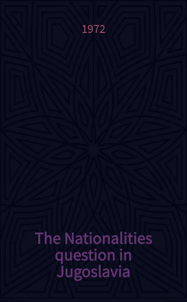 The Nationalities question in Jugoslavia : Symposium