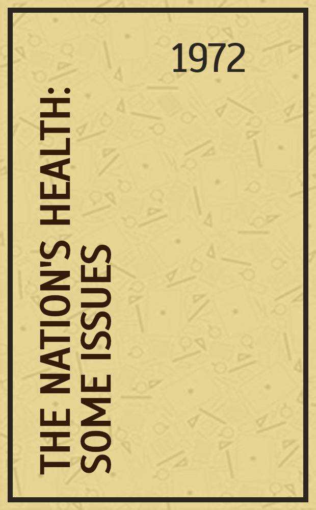 The Nation's health: some issues : Symposium