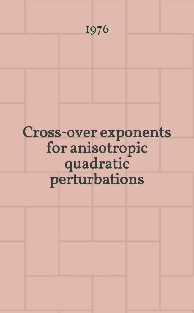 Cross-over exponents for anisotropic quadratic perturbations