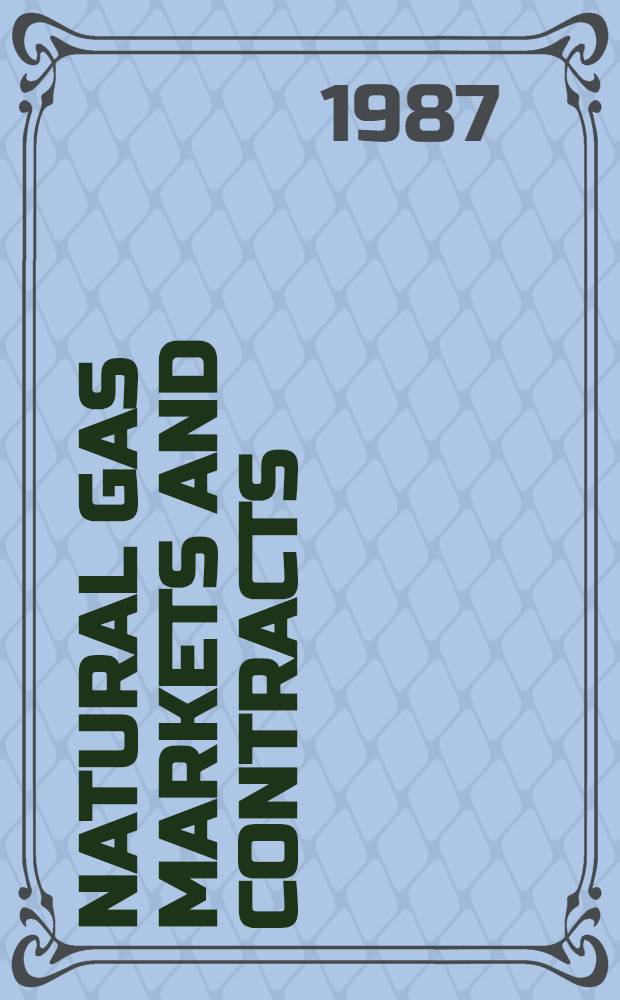 Natural gas markets and contracts