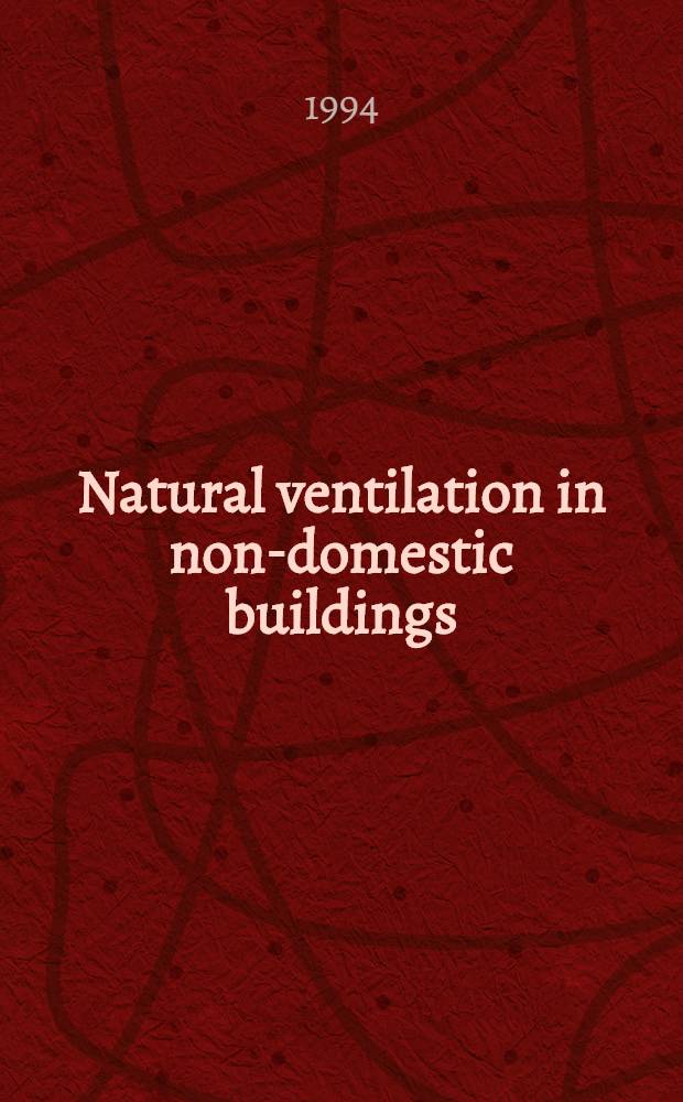 Natural ventilation in non-domestic buildings