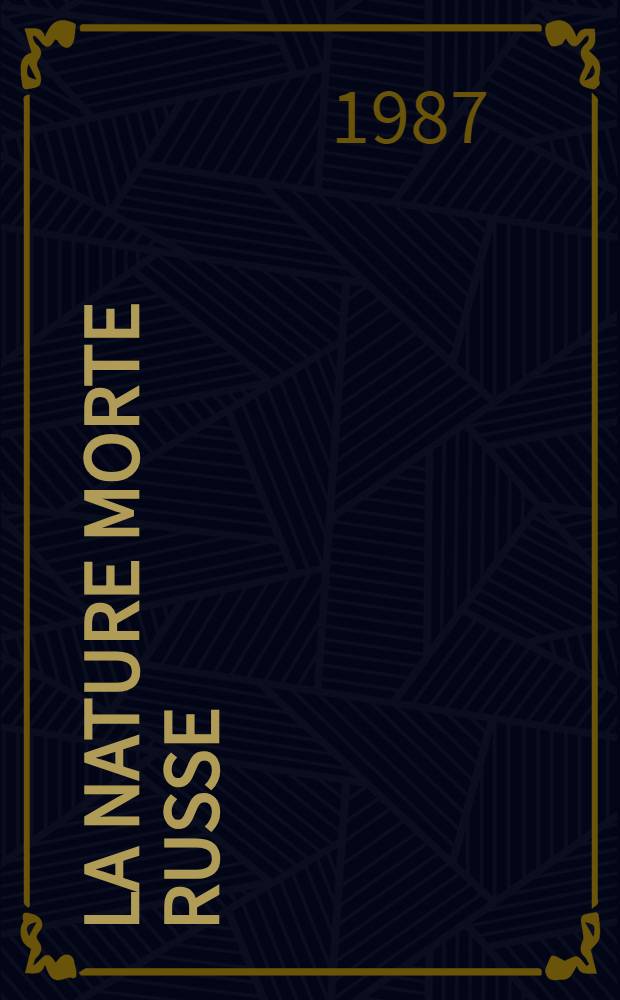 La nature morte russe : Album