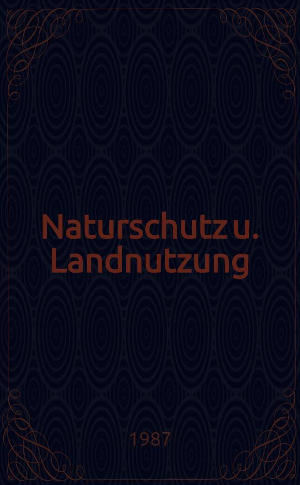 Naturschutz u. Landnutzung