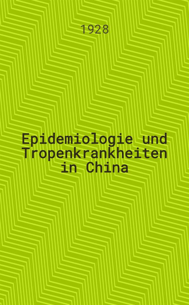 Epidemiologie und Tropenkrankheiten in China