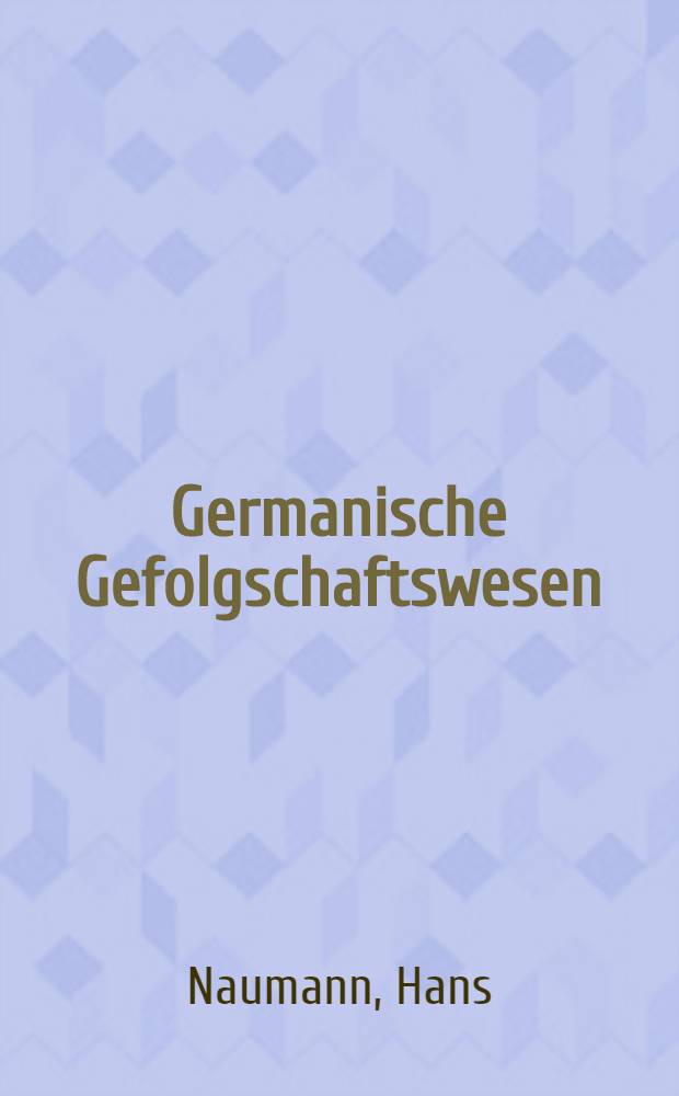 Germanische Gefolgschaftswesen