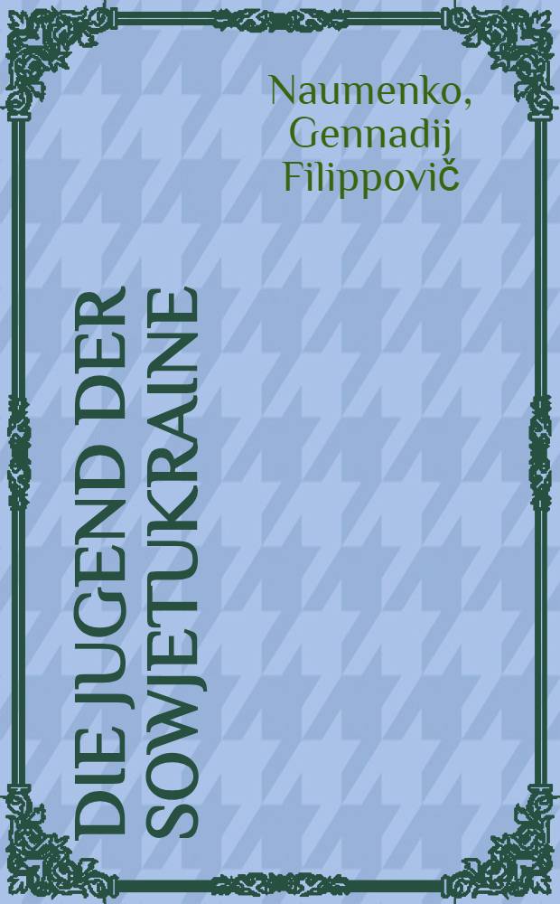 Die Jugend der Sowjetukraine