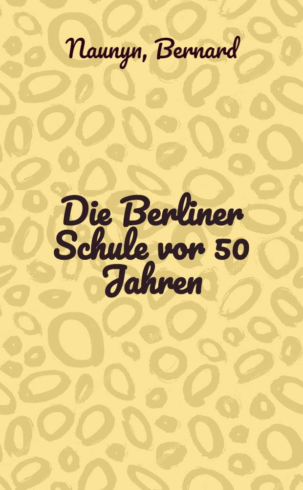 Die Berliner Schule vor 50 Jahren