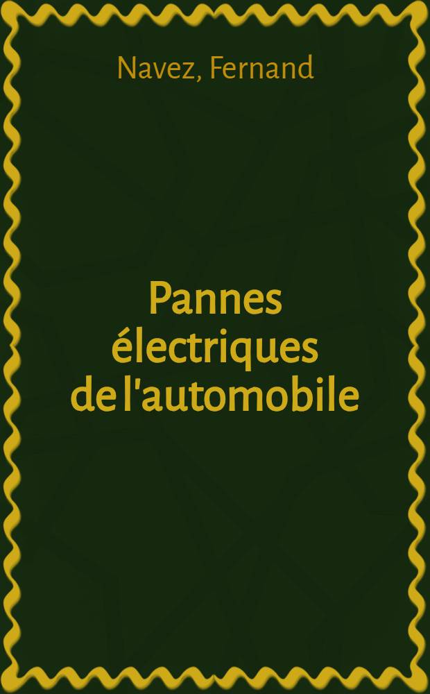 Pannes électriques de l'automobile