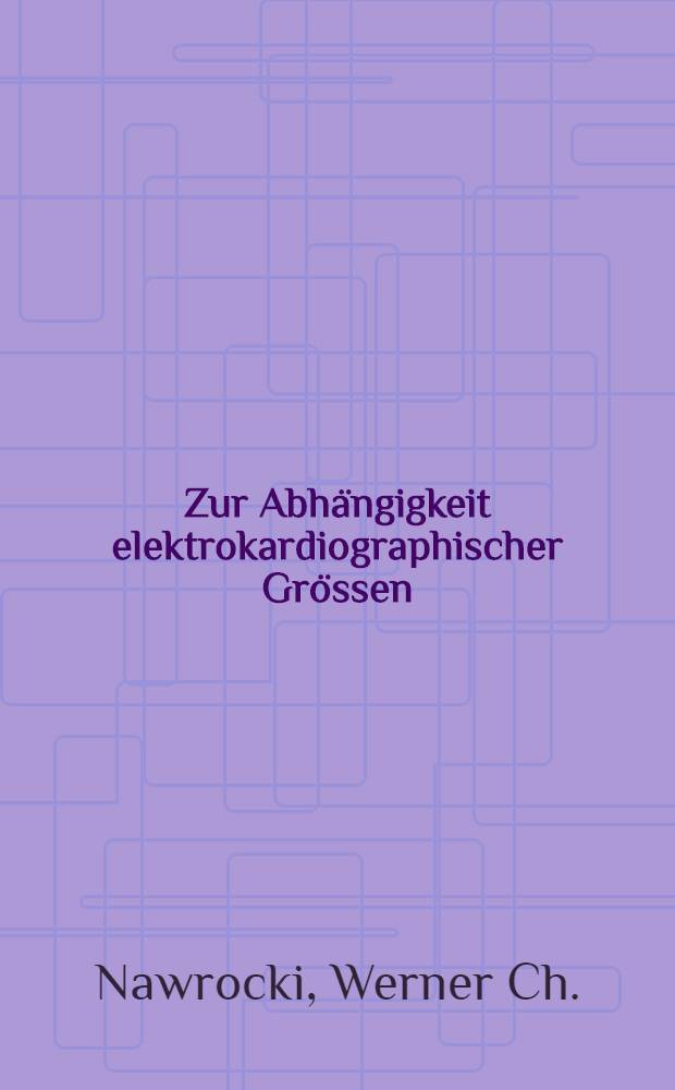 Zur Abh&auml;ngigkeit elektrokardiographischer Gr&ouml;ssen (R-Zacke und Differentialquotient) vom Alter und emotioneller Belastung : (Ein Beitr. zur M&uuml;nchner Flugl&auml;rmstudie der DFG) : Inaug.-Diss. der Med. Fak. der Univ. zu Bonn