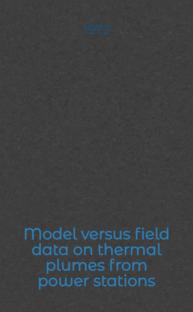 Model versus field data on thermal plumes from power stations