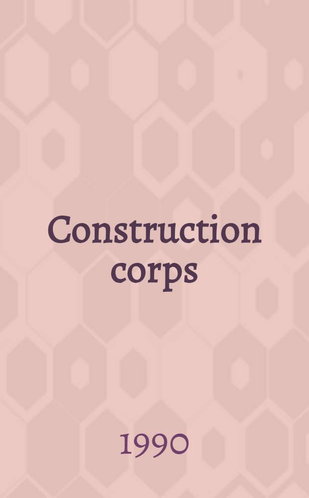 Construction corps