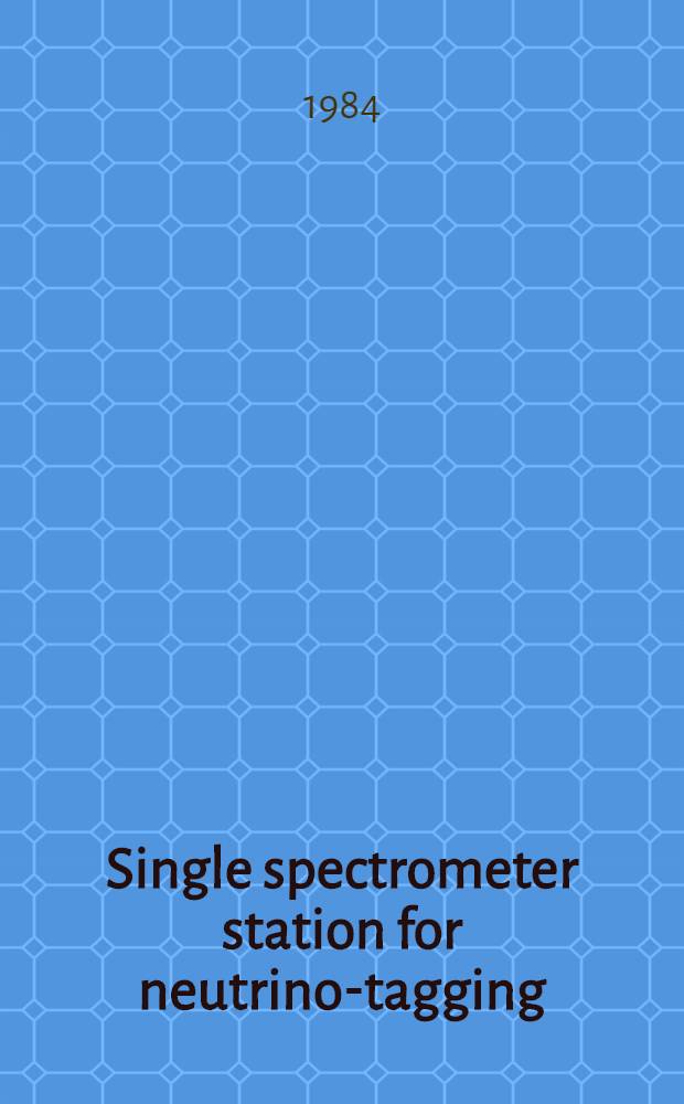 Single spectrometer station for neutrino-tagging